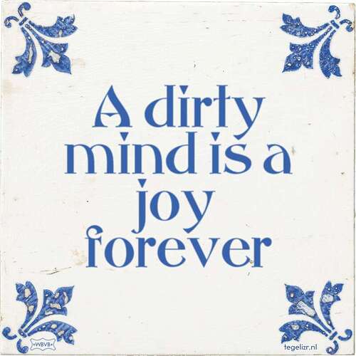 a-dirty-mind-is-a-joy-forever-2