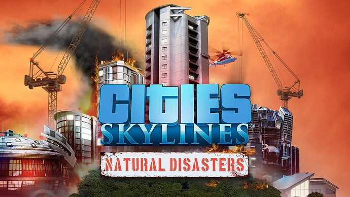 EGS_CitiesSkylinesNaturalDisasters_ColossalOrder_DLC_S1-2560x1440-f9671a177b55c6a6f6e27c363df94cb9